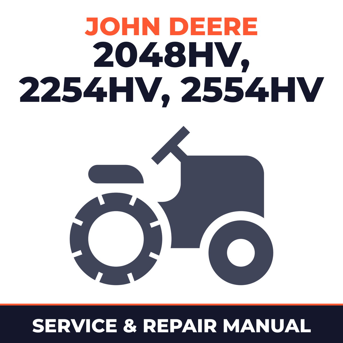 John Deere 2048HV 2254HV 2554HV Sabre Lawn Garden Tractor Service & Repair Manual