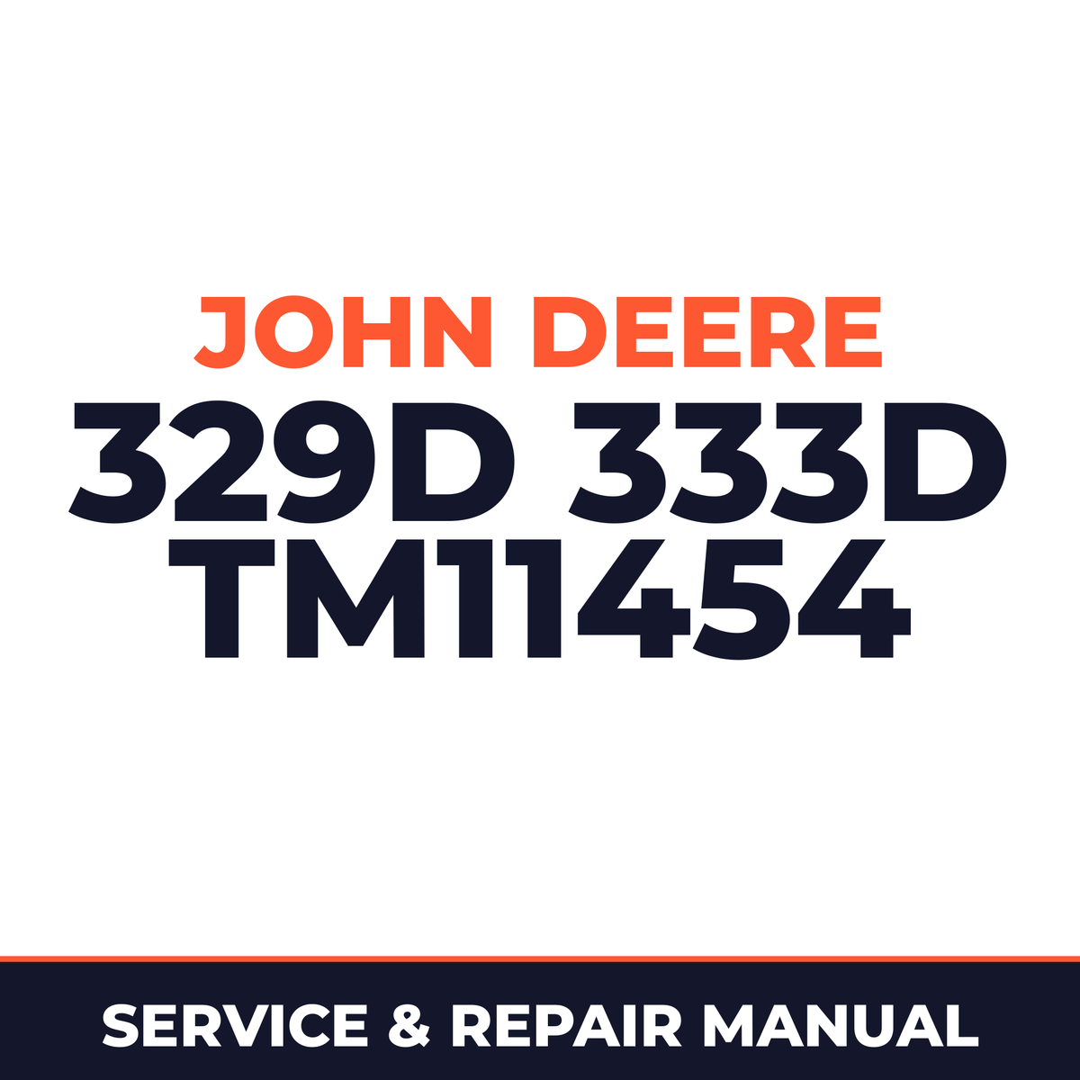 John Deere 329D 333D TM11454 Service & Repair Manual
