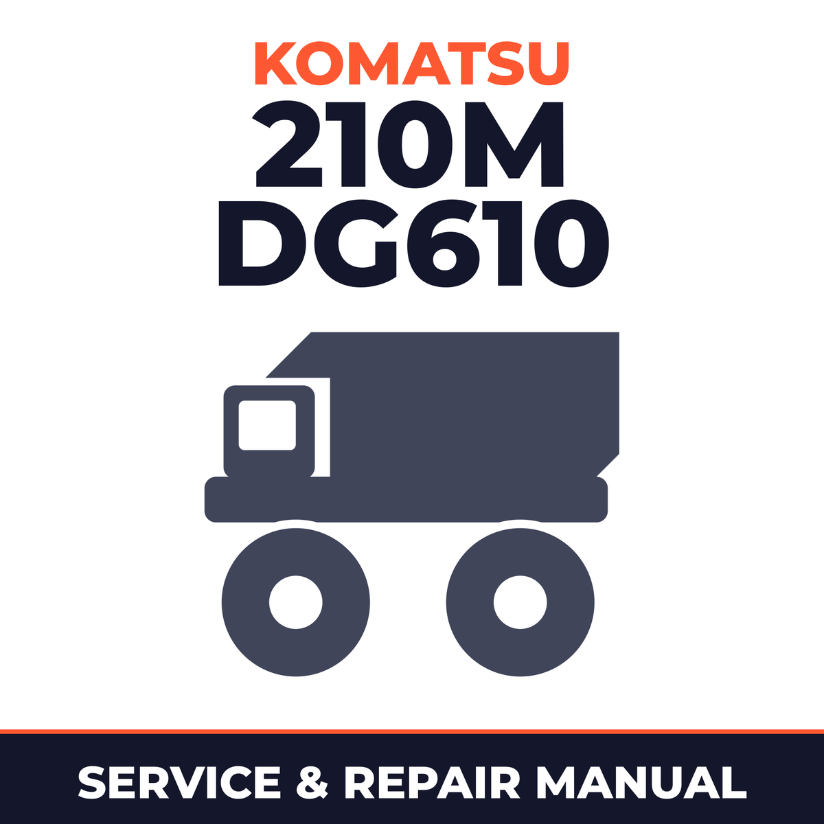 Komatsu 210M DG610 Dump Truck Workshop Service Manual
