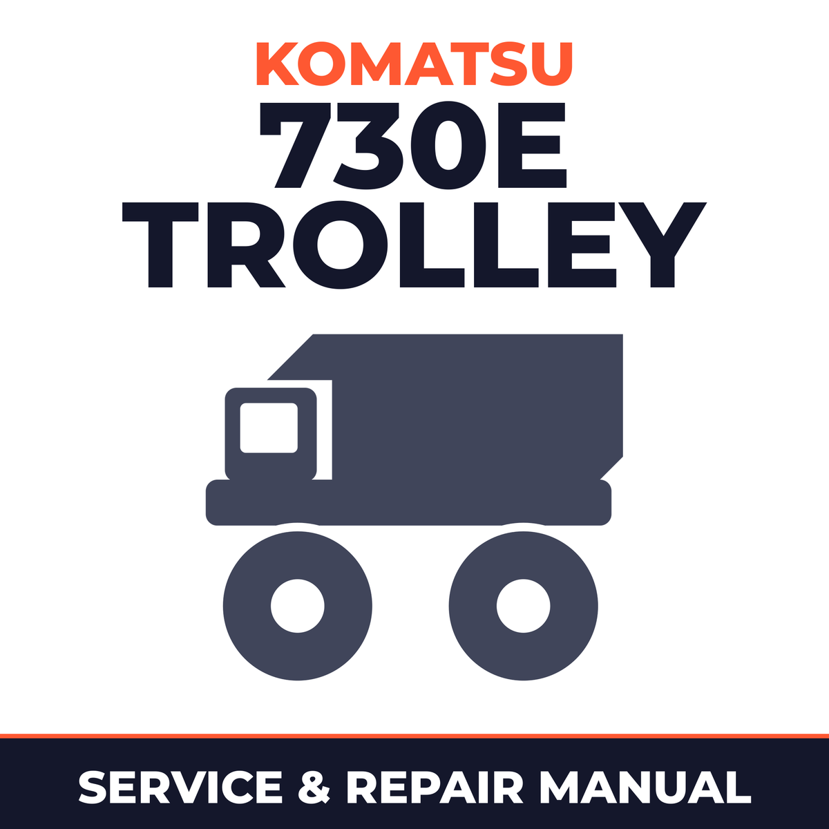 Komatsu 730E Trolley Dump Truck Service Shop Manual
