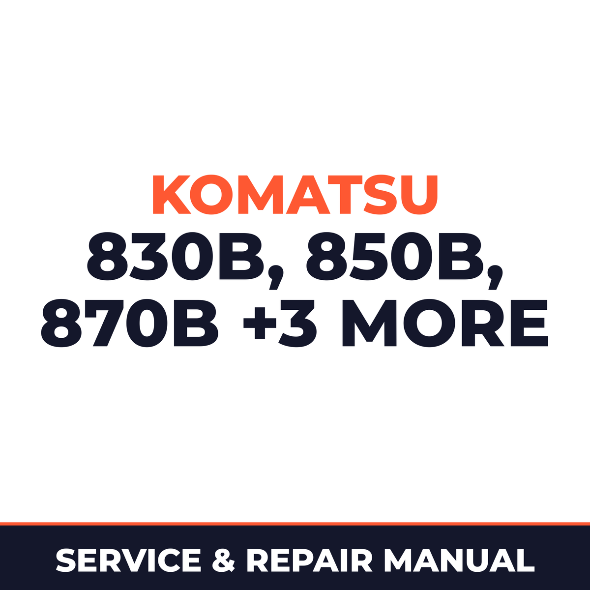 Komatsu 830B 850B 870B 830C 850C 870C Service Repair Manual