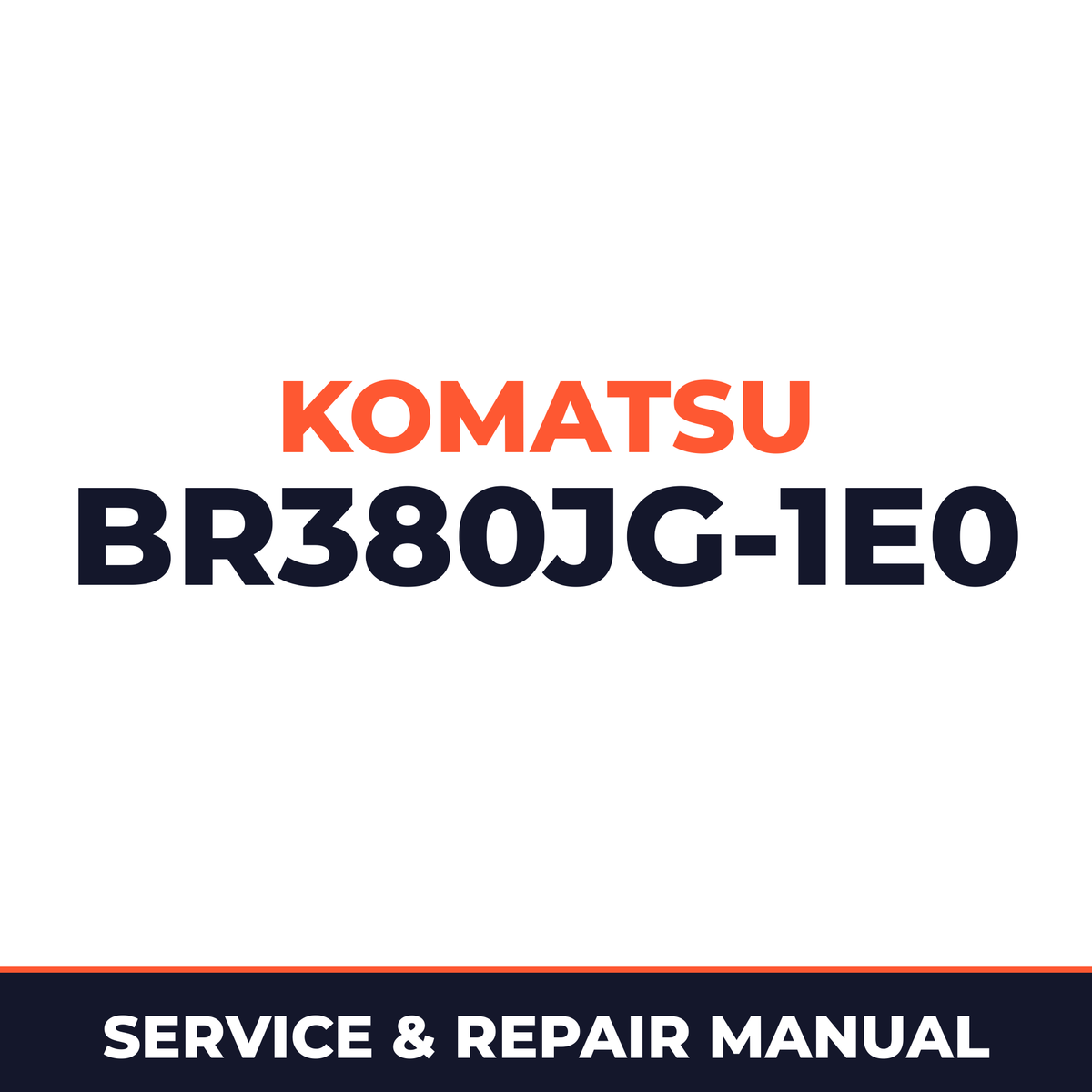 Komatsu BR380JG-1E0 Mobile Crusher Workshop Service Manual