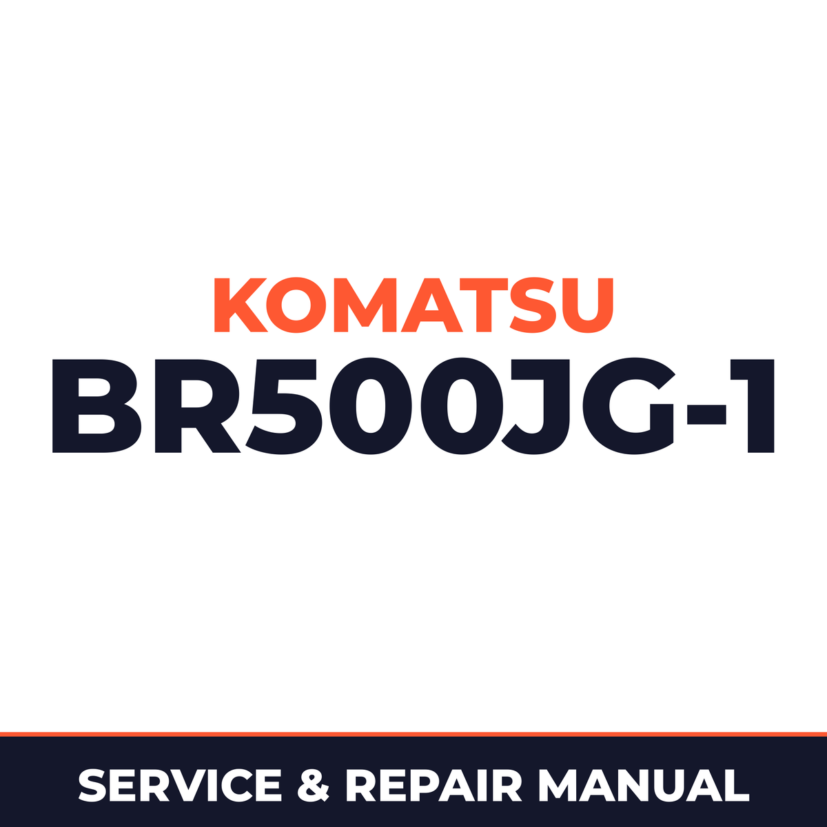 Komatsu BR500JG-1 Mobile Crusher Workshop Service Manual