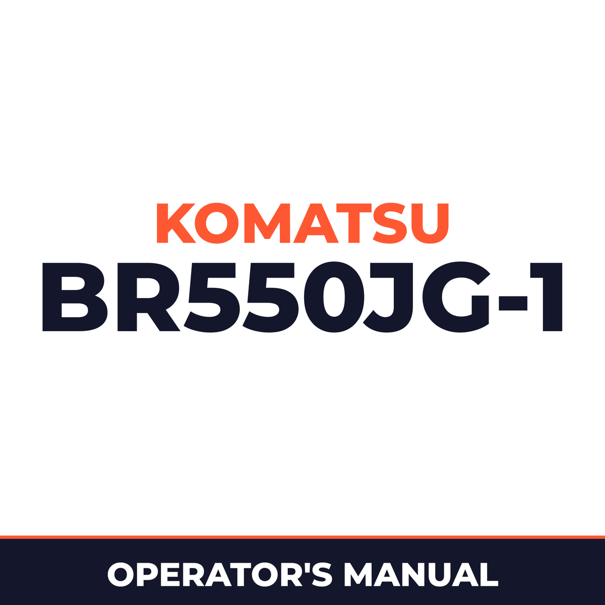 KOMATSU BR550JG-1 MOBILE CRUSHER Operation & Maintenance Manual