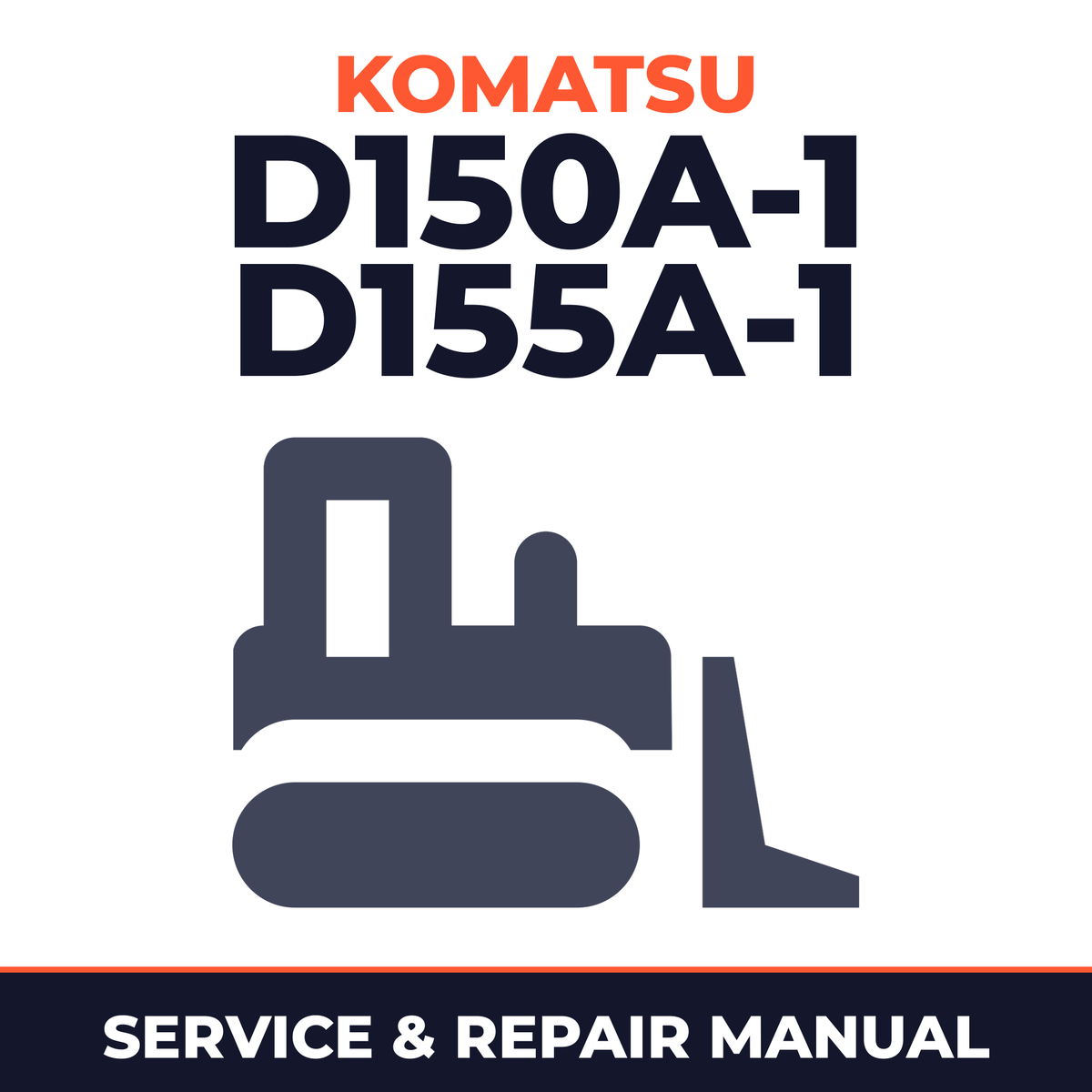 Komatsu D150A-1, D155A-1 Dozer Bulldozer Service Repair Manual INSTANT (SN: 8408 and up, 15001 and up)