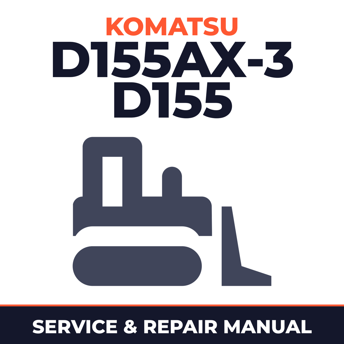 Komatsu D155AX-3 D155 Super Dozer bulldozer Service Repair Shop Manual