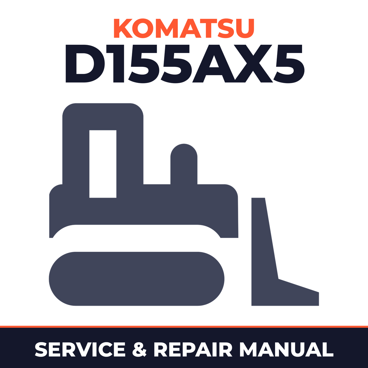 Komatsu D155AX5 Bulldozer Complete Workshop Service Repair Manual