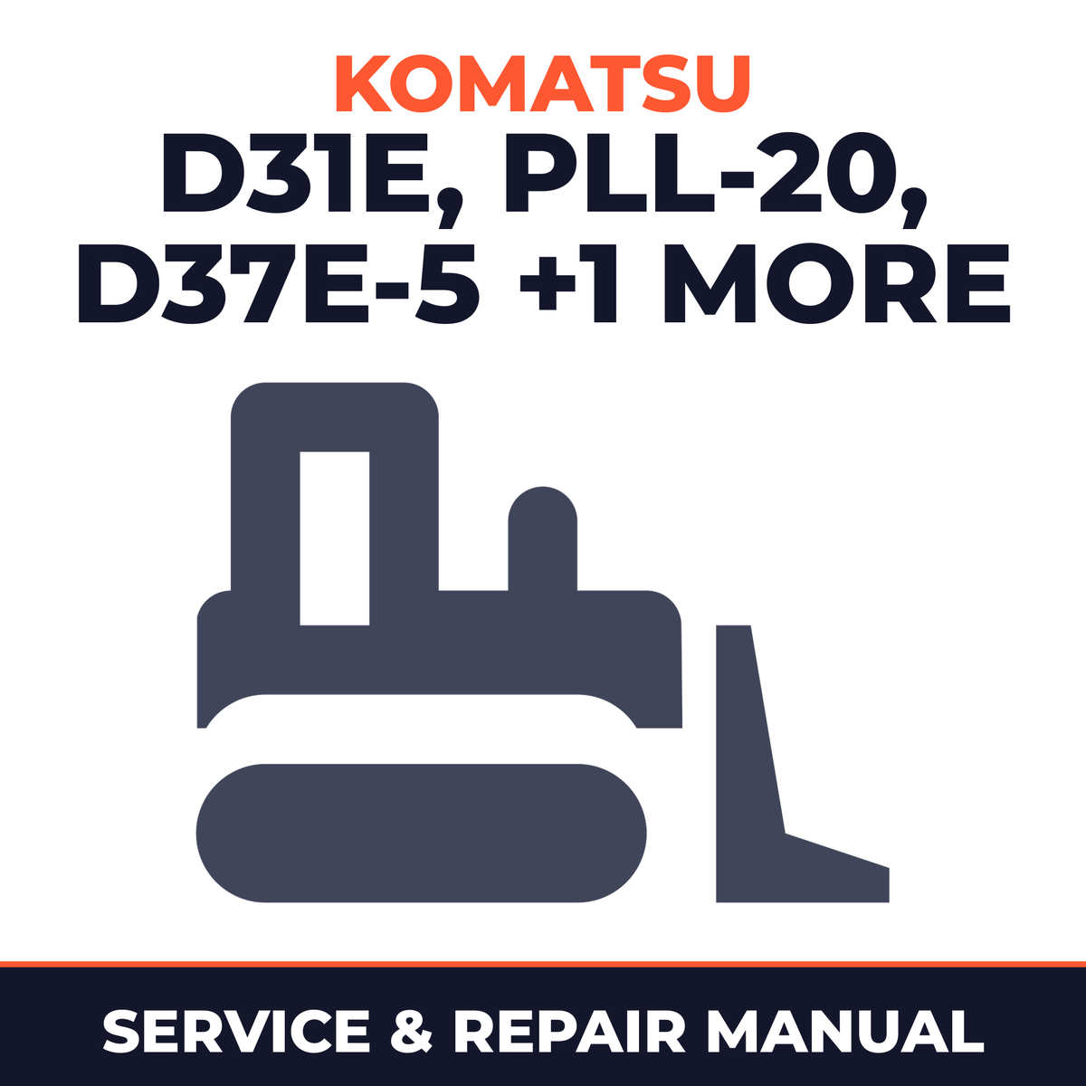 KOMATSU D31E,P,S,Q,PL,PLL-20 D37E-5 D37P-5A Service Manual