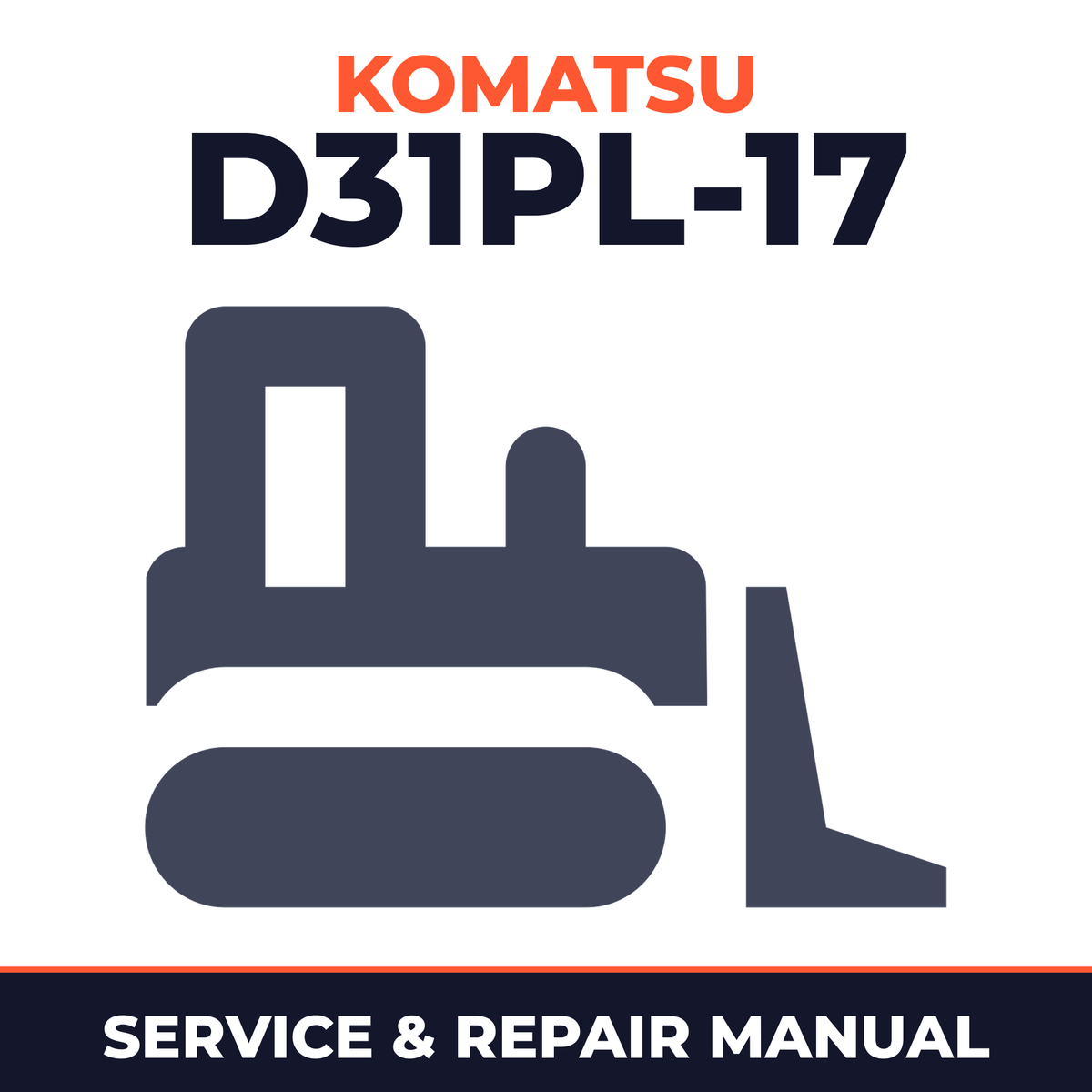 Komatsu D31PL-17 Bulldozer Workshop Service Repair Manual