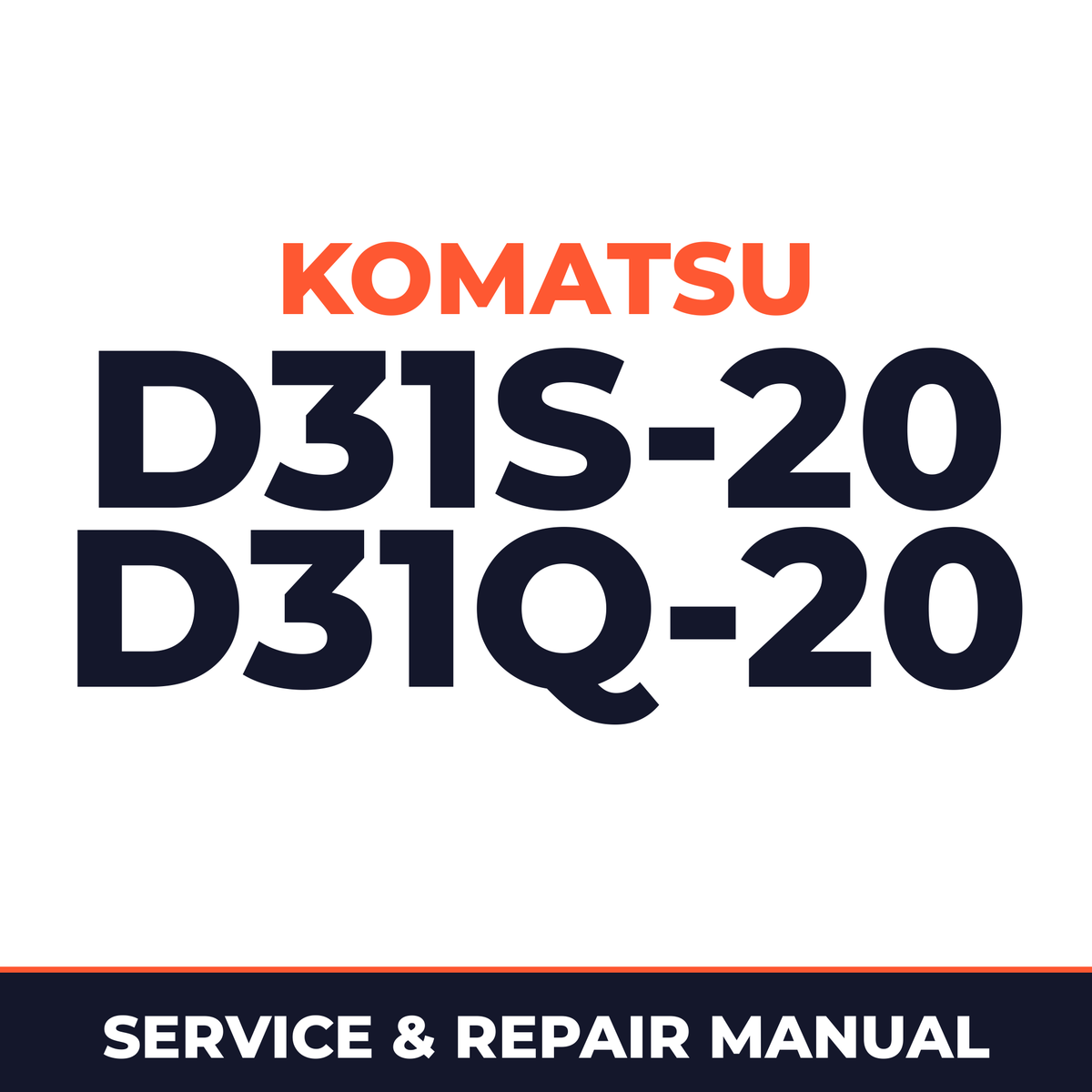 Komatsu D31S-20 D31Q-20 Bulldozer Workshop Service Manual