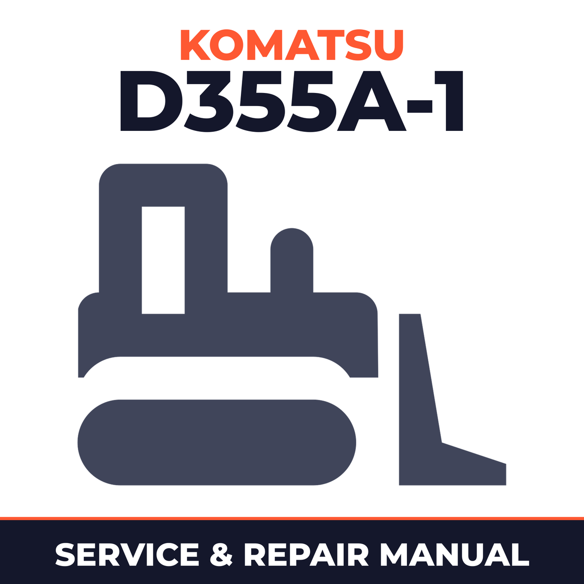 Komatsu D355A-1 Bulldozer Workshop Repair Service Manual