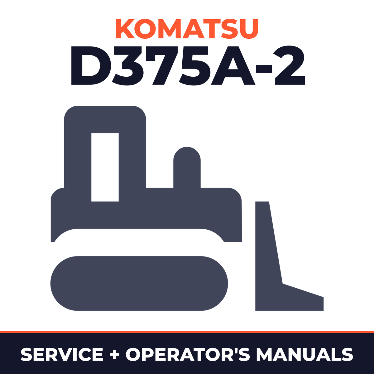KOMATSU D375A-2 BULLDOZER Service Repair Manual + Operation & Maintenance Manual