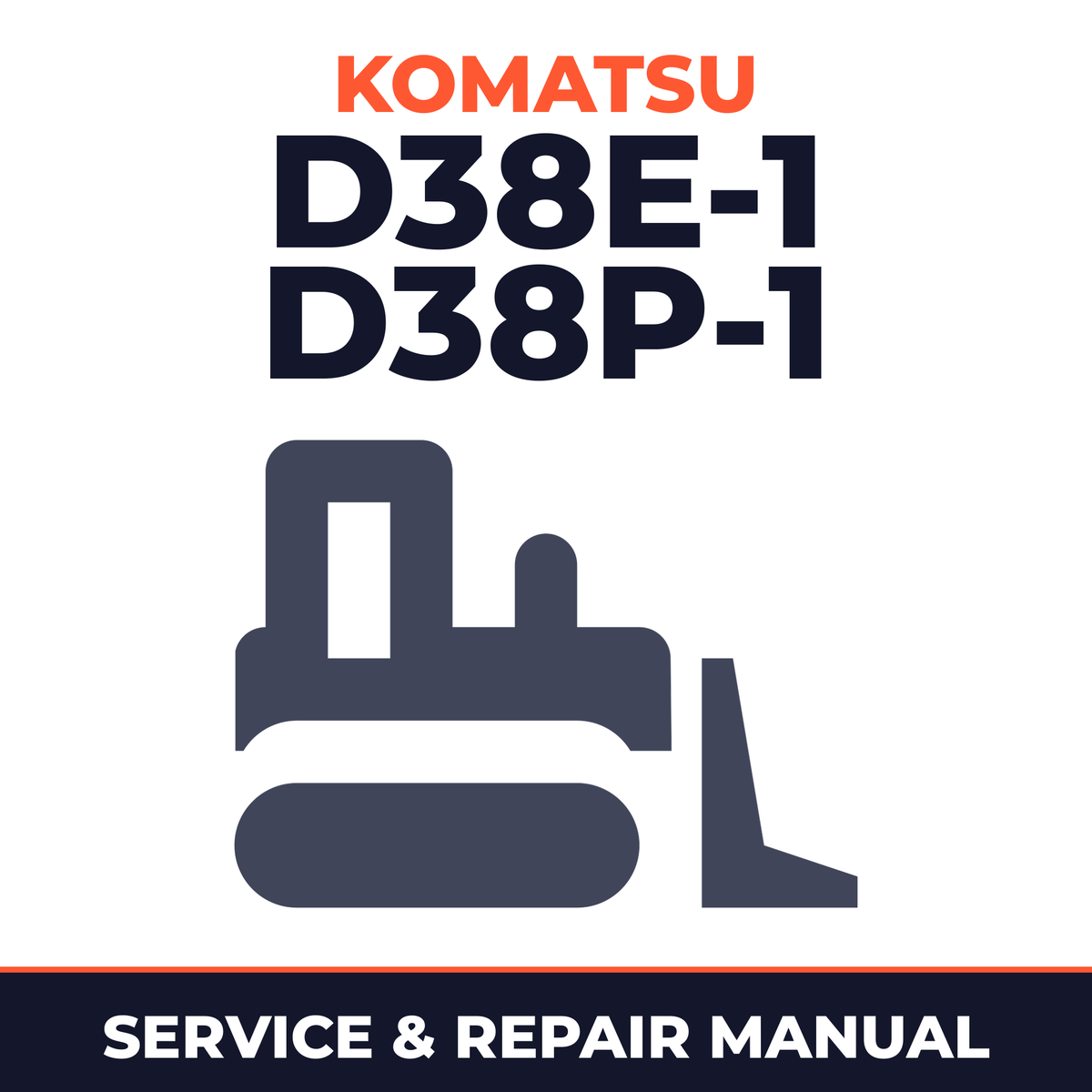 Komatsu D38E-1 D38P-1 Crawler Tractor Workshop Service Manua