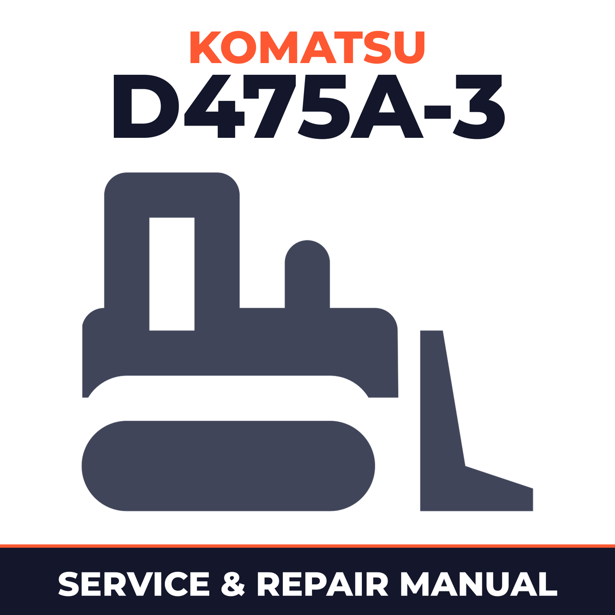 Komatsu D475A-3 Dozer Bulldozer Service Repair Workshop Manual (SN: 10601 and up)