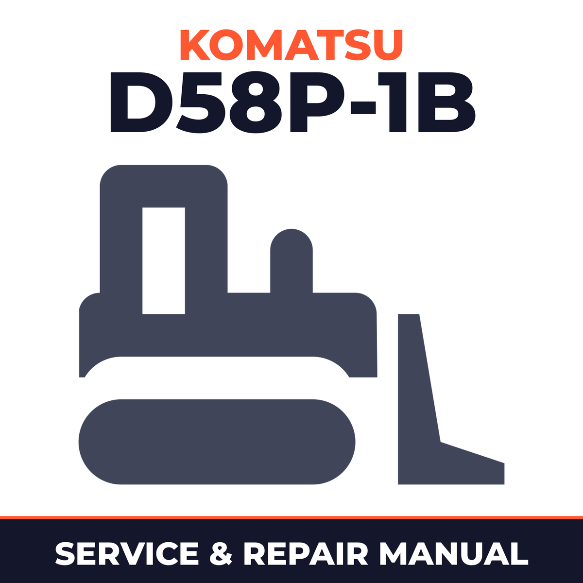 Komatsu D58P-1B Bulldozer Workshop Service Manual for Repair
