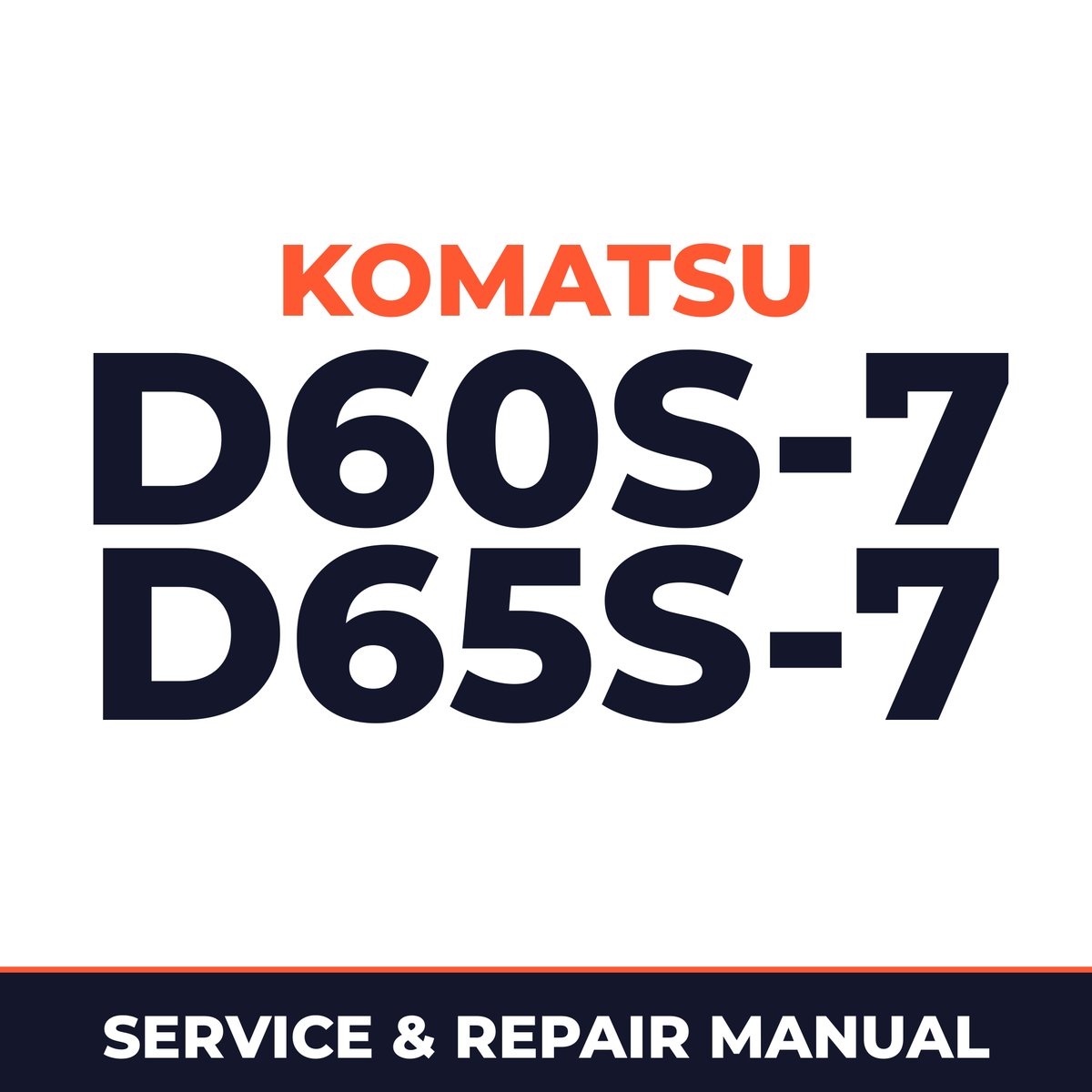 Komatsu D60S-7 D65S-7 Crawler Loader Service Repair Manual - SN 40001 and up
