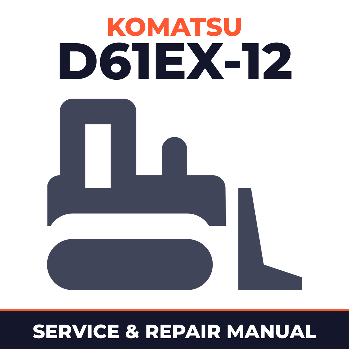Komatsu D61EX-12 Bulldozer Workshop Service Manual