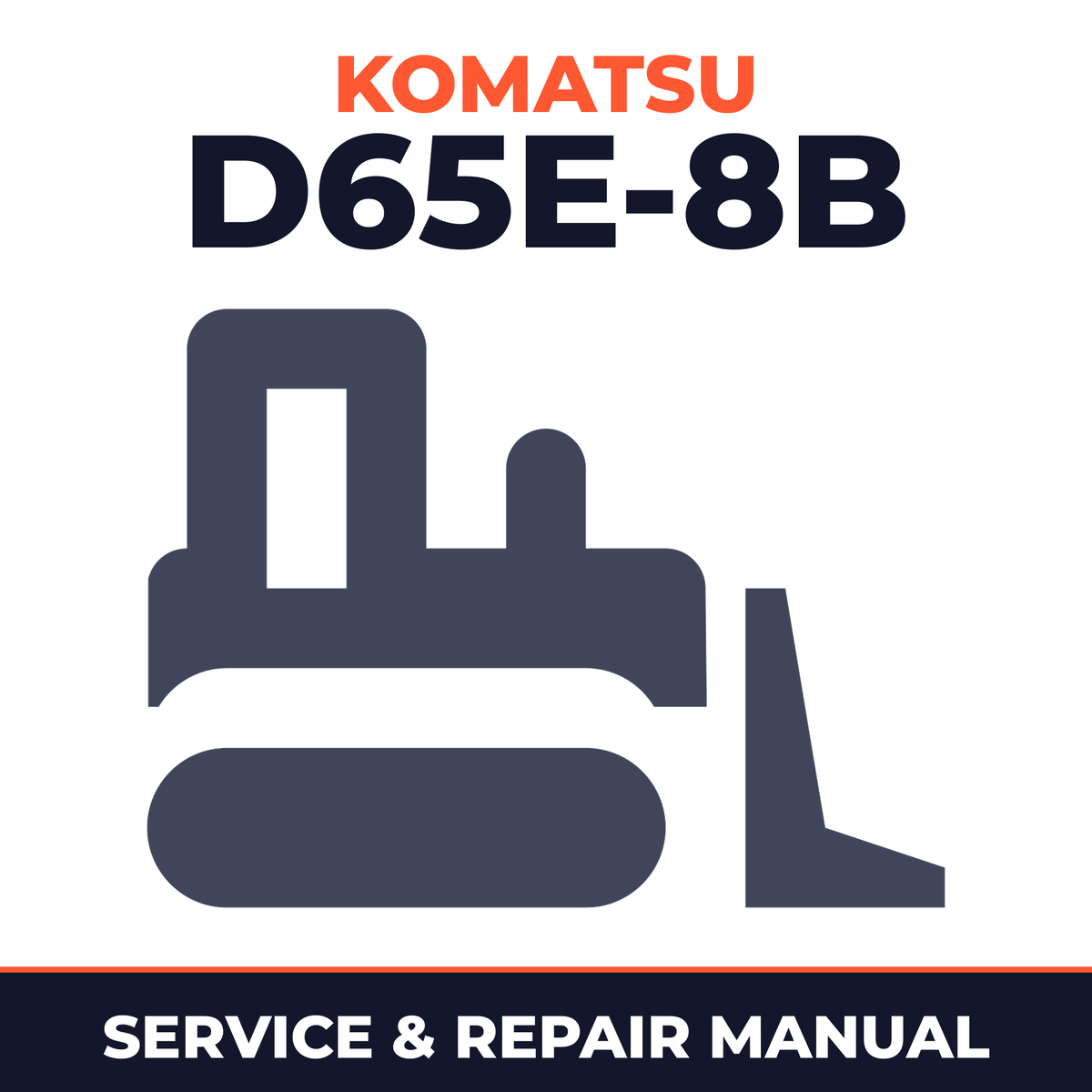 Komatsu D65E-8B Bulldozer Workshop Repair Service Manual