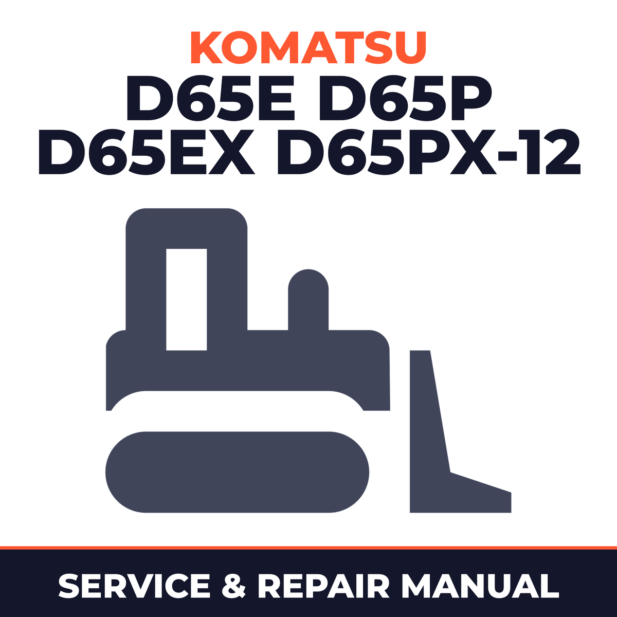 Komatsu D65E D65P D65EX D65PX-12 Dozer bulldozer Service Repair Shop Manual