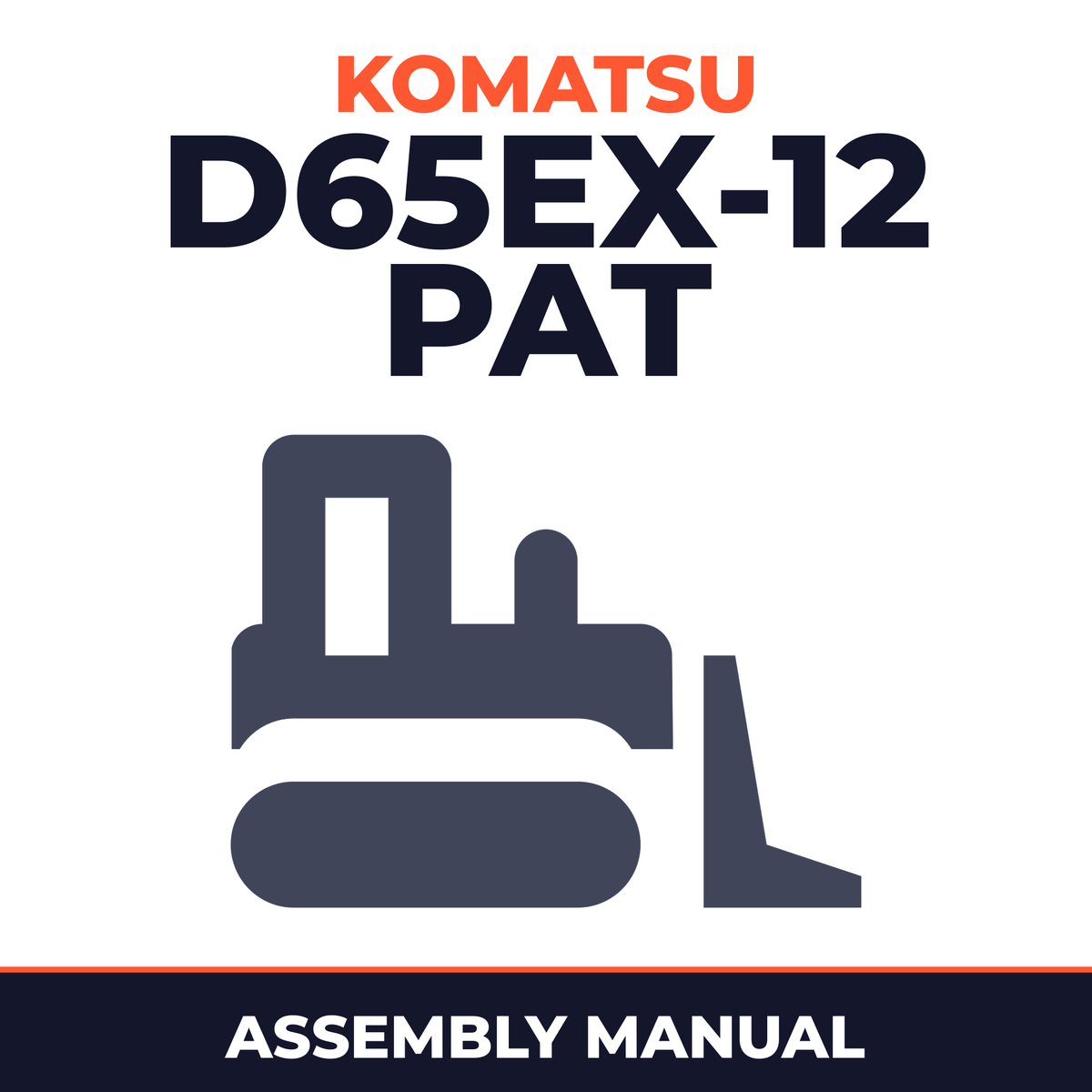KOMATSU D65EX-12 PAT Crawler DOZER Field ASSEMBLY Manual
