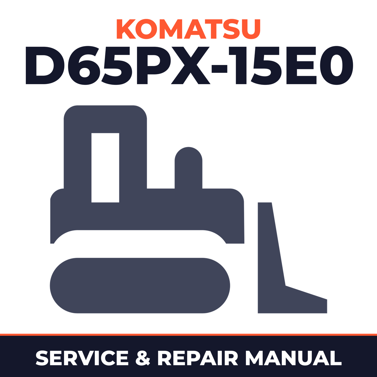 KOMATSU D65PX-15E0 BULLDOZER SN 69001 and up Shop Manual