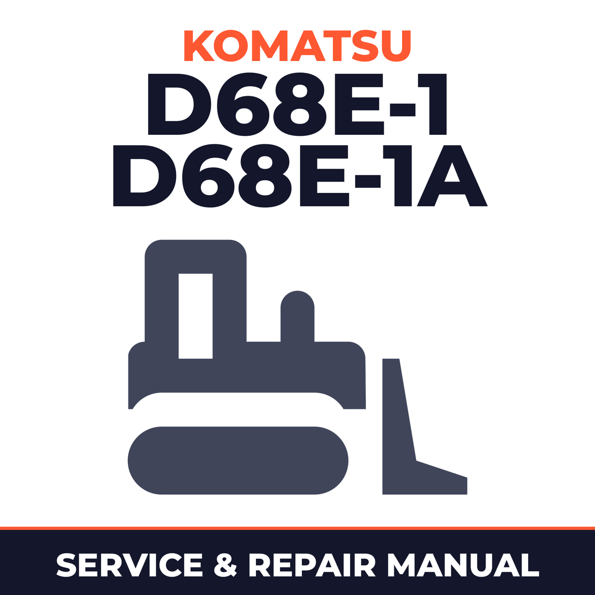 Komatsu D68E-1 D68E-1A Bulldozer Workshop Service Manual