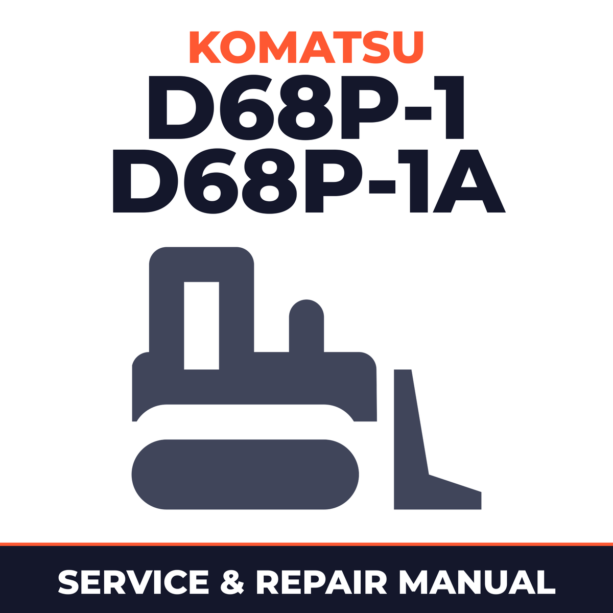 Komatsu D68P-1 D68P-1A Bulldozer Workshop Service Manual
