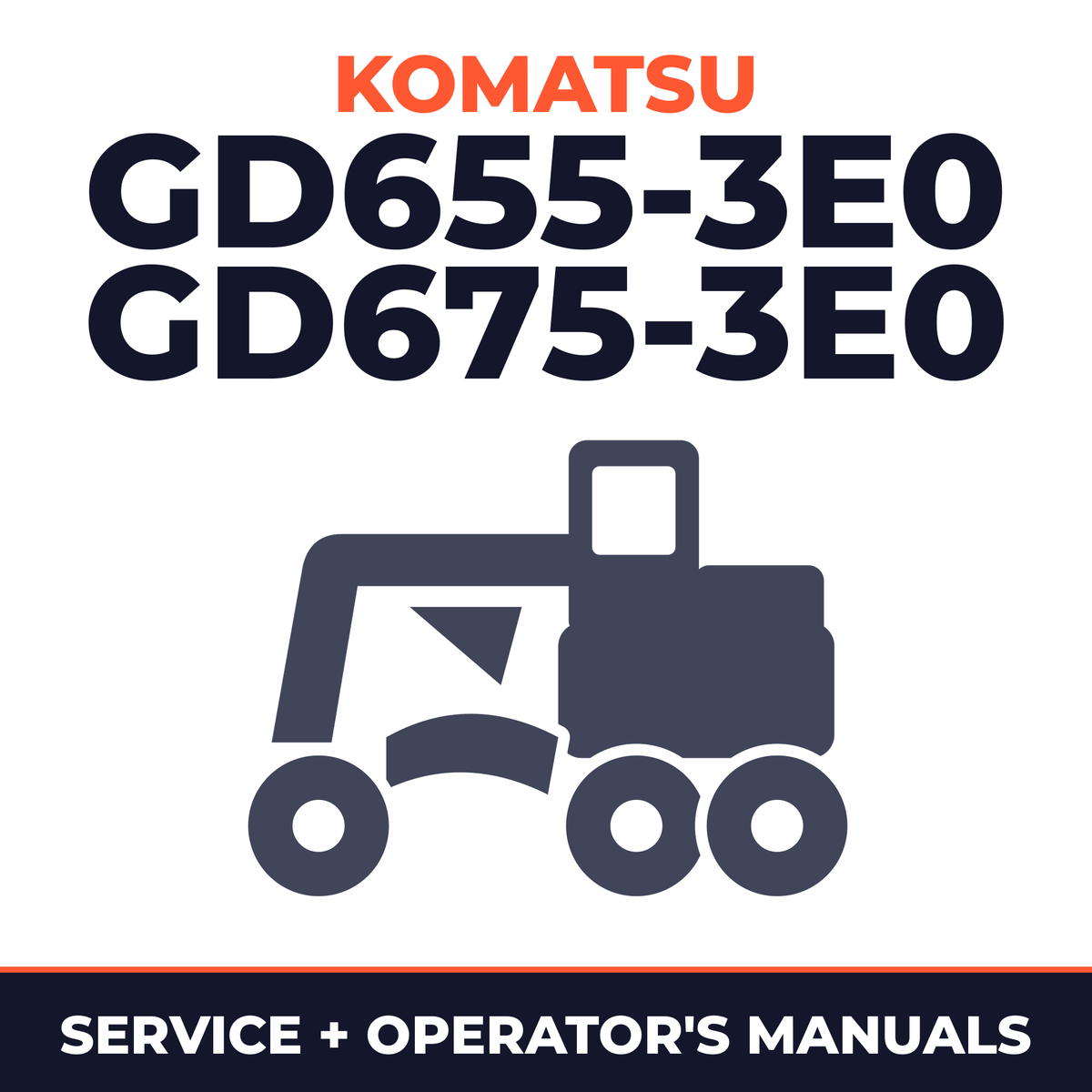 KOMATSU GD655-3E0, GD675-3E0 MOTOR GRADER Service Repair Manual + Operation & Maintenance Manual