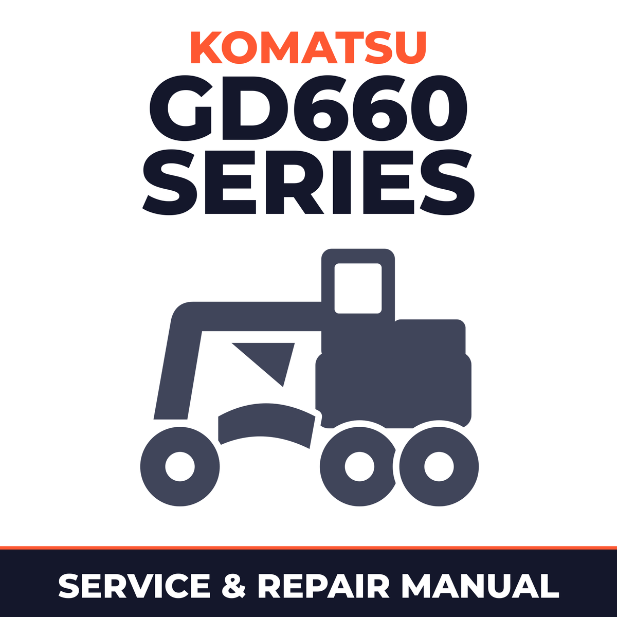 Komatsu GD660 Series Grader Workshop Service Repair Manual