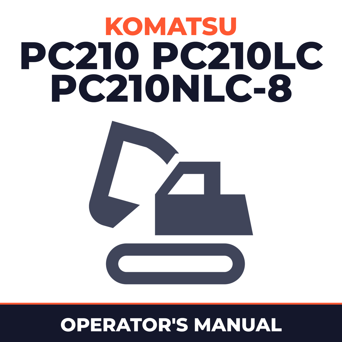 Komatsu Hydraulic Excavator PC210 PC210LC PC210NLC-8 Operation Maintenance Manual
