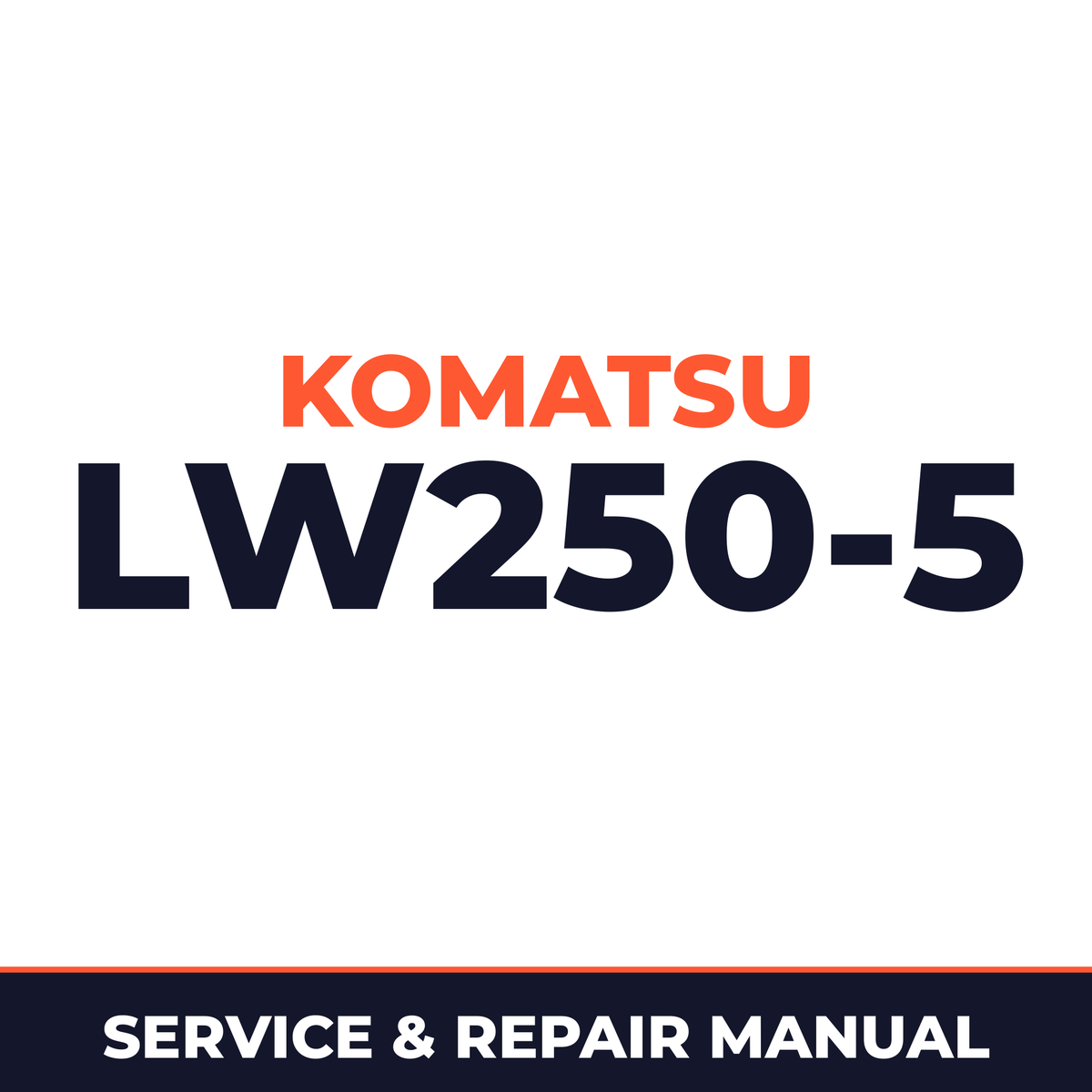 Komatsu LW250-5 Hydraulic Crane Complete Workshop Service Repair Manual