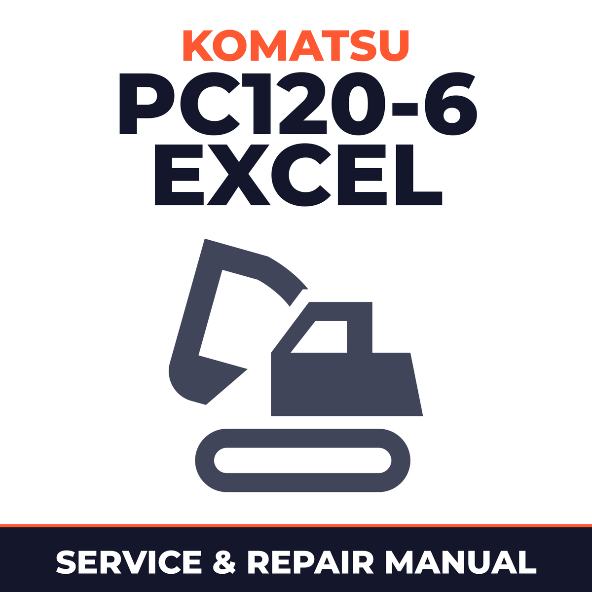 KOMATSU PC120-6 EXCEL Excavator Service Shop Manual