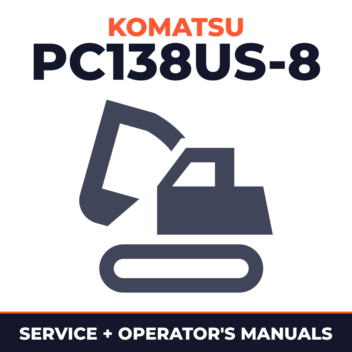 Komatsu PC138US-8 workshop manual and operation manual.