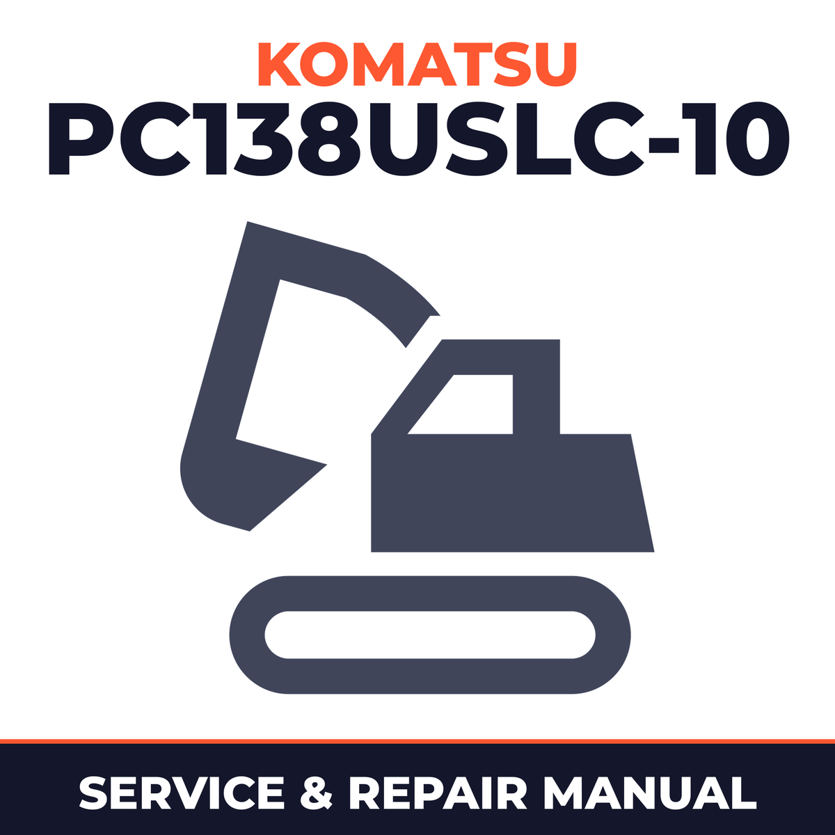 Komatsu Pc138uslc-10 Hydraulic Excavator Shop Service Repair Manual (sn: 40001 And Up)