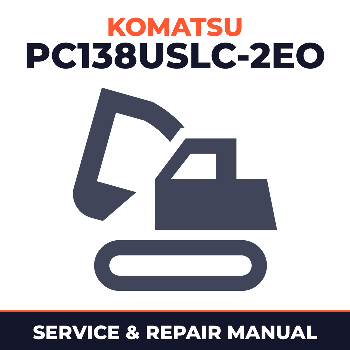 Komatsu PC138USLC-2EO Hydraulic Excavator Workshop Service