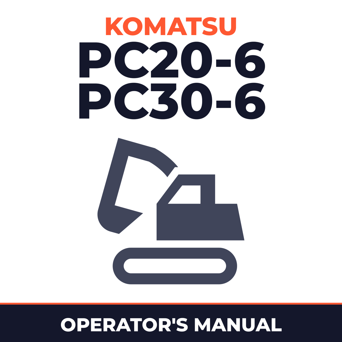 KOMATSU PC20-6, PC30-6 Hydraulic Excavator Operation & Maintenance Manual