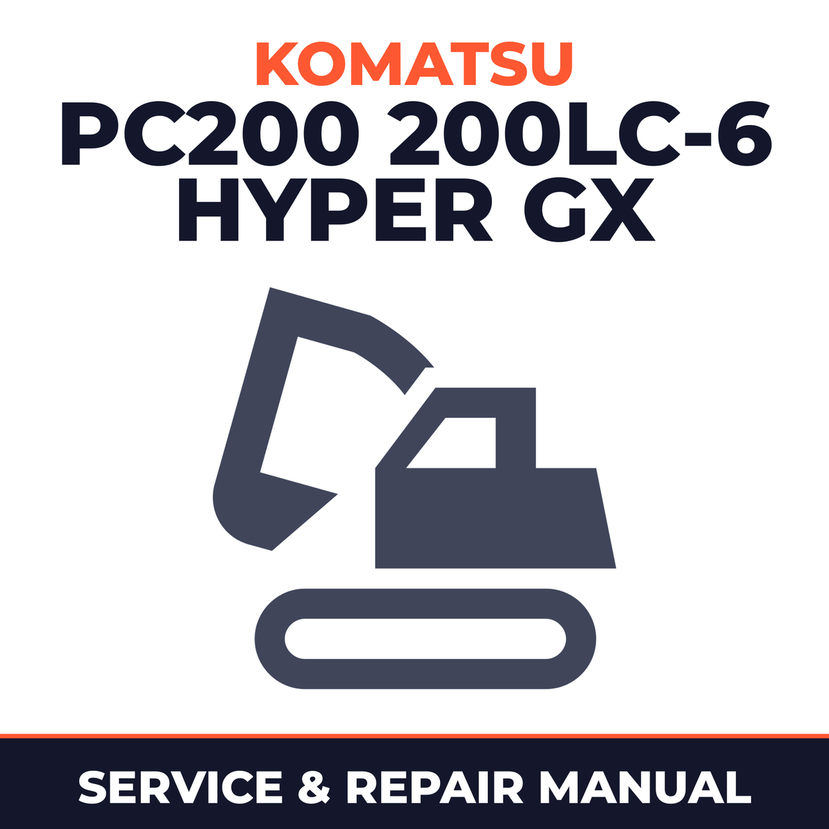 Komatsu PC200 200LC-6 Hyper GX Serial 96514 and up Workshop