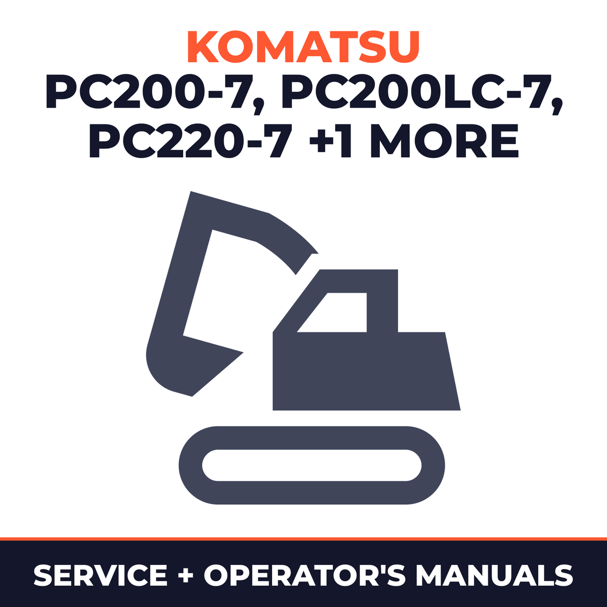Komatsu PC200-7, PC200LC-7, PC220-7, PC220LC-7 Hydraulic Excavator Service Repair Manual + Operation & Maintenance Manual