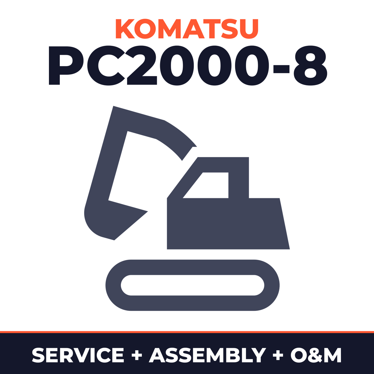 Komatsu PC2000-8 Hydraulic Excavator Service Repair Manual + Field ASSEMBLY Instruction + Operation & Maintenance Manual