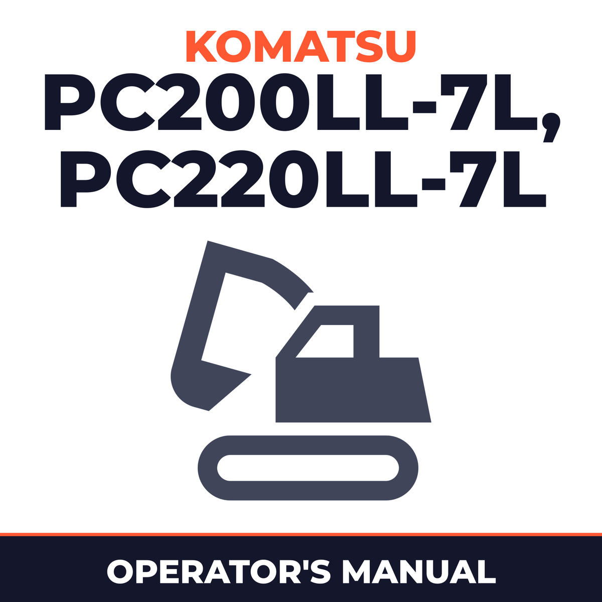 KOMATSU PC200LL-7L, PC220LL-7L LOGGING Excavator Operation & Maintenance Manual