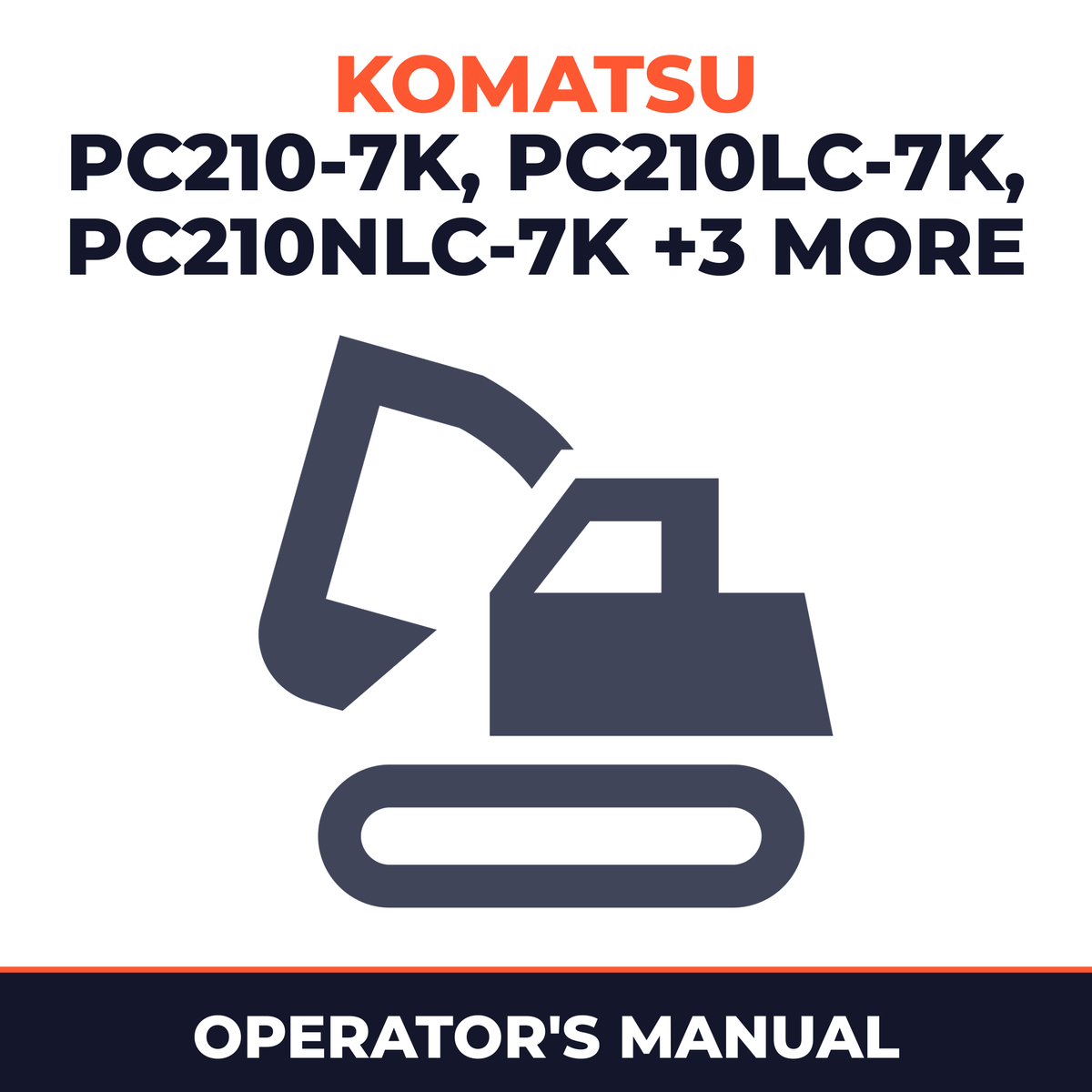 Komatsu PC210-7K, PC210LC-7K, PC210NLC-7K, PC230NHD-7K, PC240LC-7K, PC240NLC-7K Hydraulic Excavator Operation & Maintenance Manu