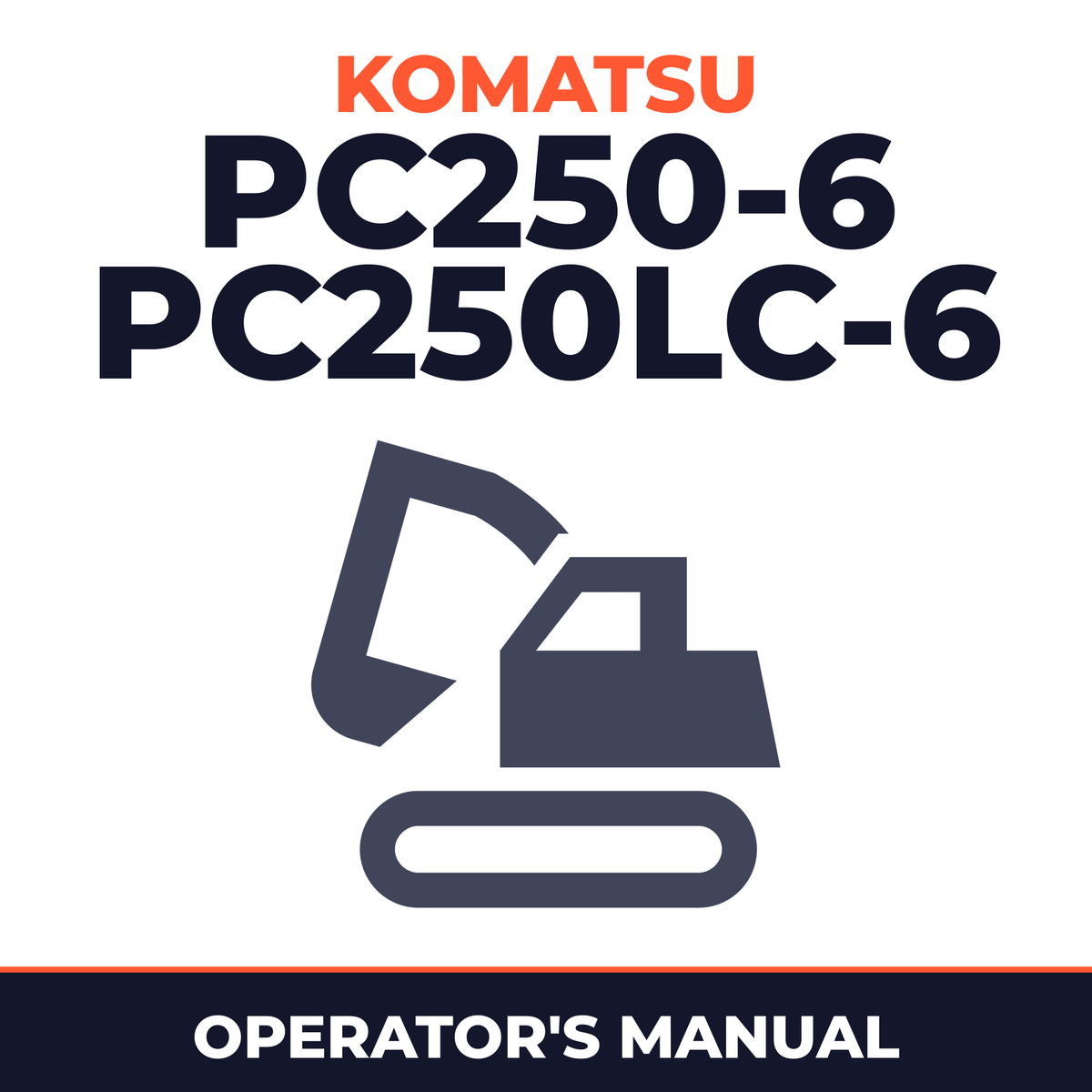 Komatsu PC250-6 & PC250LC-6 operation and maintenance manual