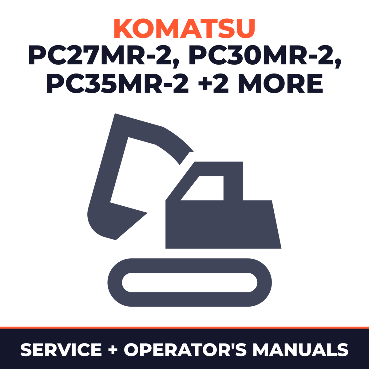 KOMATSU PC27MR-2, PC30MR-2, PC35MR-2, PC40MR-2, PC50MR-2 Hydraulic Excavator Service Repair Manual + Operation & Maintenance MAN