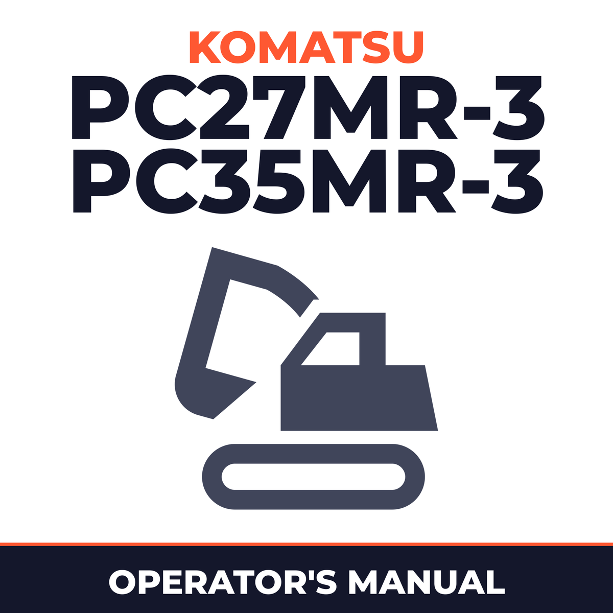 KOMATSU PC27MR-3, PC35MR-3 Hydraulic Excavator Operation & Maintenance Manual