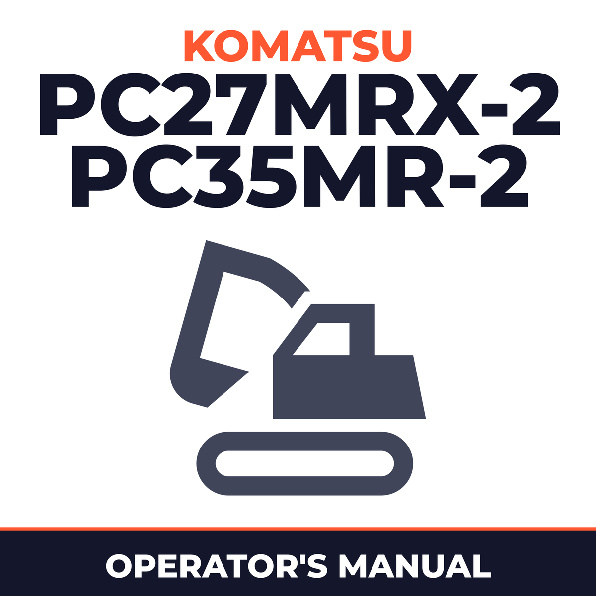 Komatsu PC27MRX-2, PC35MR-2 Operation & Maintenance Manual Excavator Owners Book