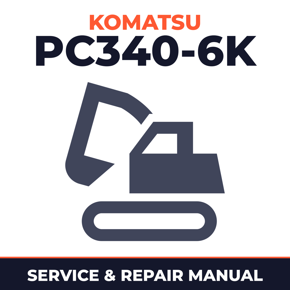 Komatsu PC340-6K Serial K32001 and up, K34001 and up Factory Service Repair Manual