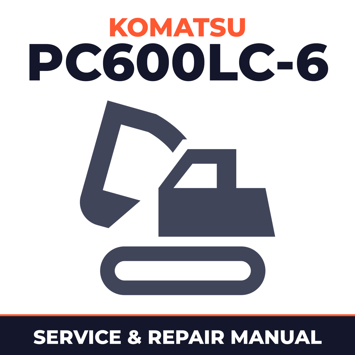 Komatsu PC600LC-6 Hydraulic Excavator Service & Repair Manual