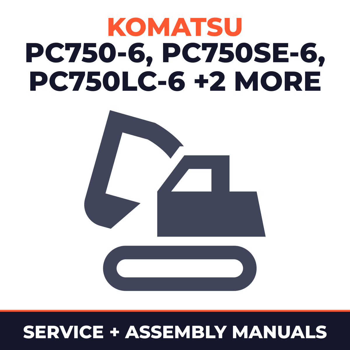 KOMATSU PC750-6, PC750SE-6, PC750LC-6, PC800-6, PC800SE-6 Hydraulic Excavator Service Repair Manual + Field ASSEMBLY Manual + OP