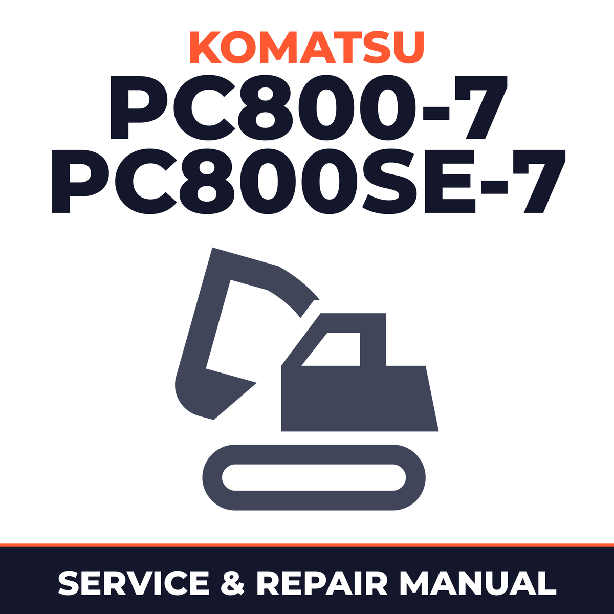 Komatsu PC800-7 PC800SE-7 Excavator Shop Manual