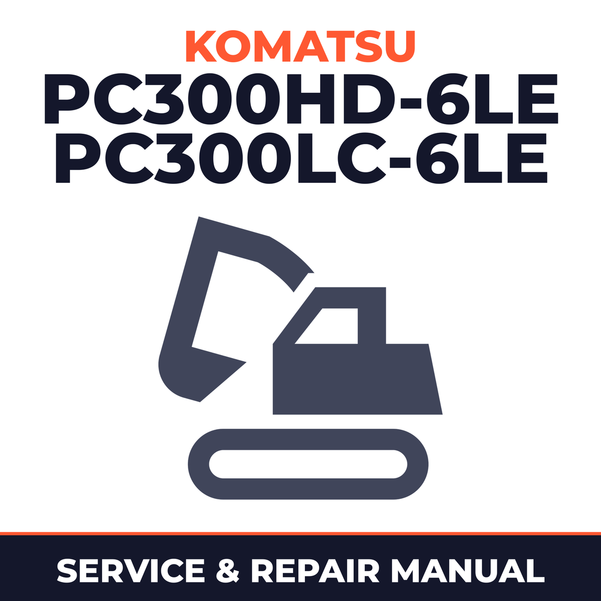 Komatsu Service PC300HD-6LE, PC300LC-6LE Shop Manual Excavator Workshop Repair Book
